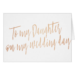 Rose Gold "To my daugther on my wedding day"