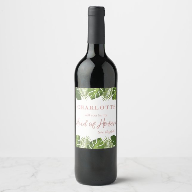 Rose gold tropical Maid of Honor Proposal Wine Label (Front)