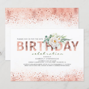 Rose Gold Typography and White Flowers Birthday Invitation