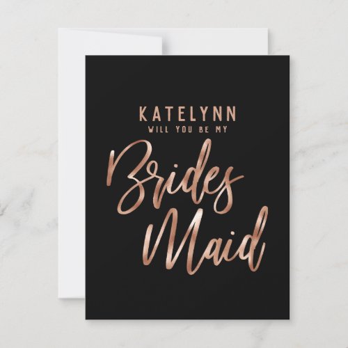 Rose Gold Typography Will You Be My Bridesmaid Invitation