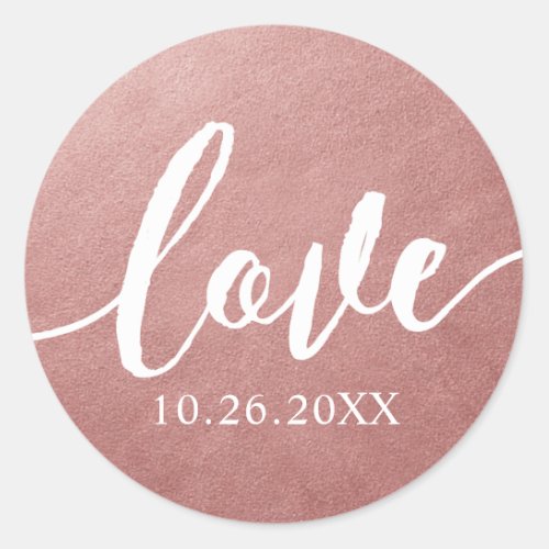 Rose Gold Wedding Favor Sticker Date  Love Script