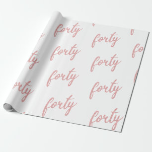 Rose Gold White 40 Birthday Party Glitter "Forty" Wrapping Paper