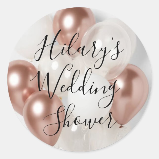 Rose Gold & White Balloon Wedding Shower  Classic Round Sticker (Front)