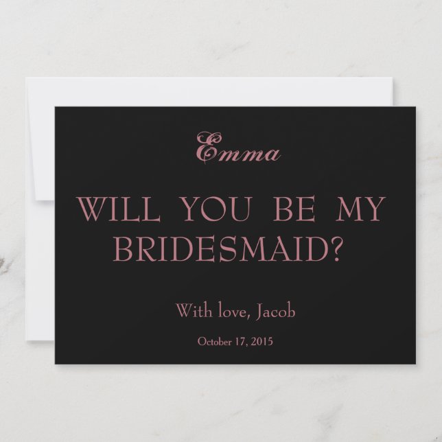 Rose Gold Will You Be My Bridesmaid Black Invitation (Front)