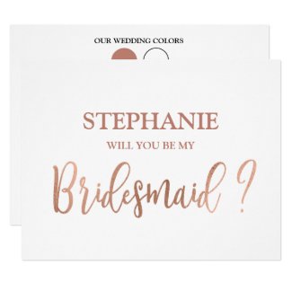 Rose Gold Will You Be My Bridesmaid Card