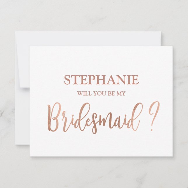 Rose Gold Will You Be My Bridesmaid Card (Front)