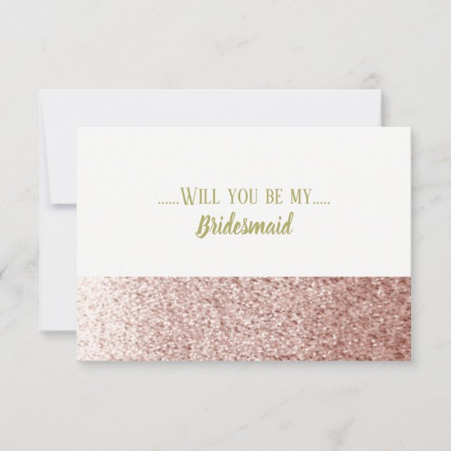 Rose Gold Will You Be My Bridesmaid Invitation (Front)