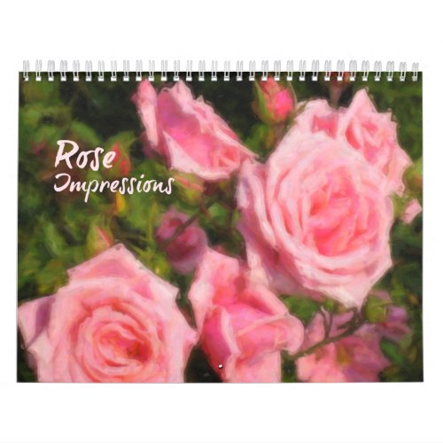 Rose Impressions Floral Fine Art Calendar