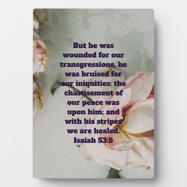 Rose Isaiah 53:5 Quote  Plaque (Front)