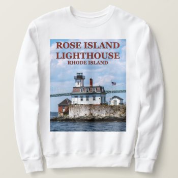 Rose Island Lighthouse  Rhode Island Sweatshirt by LighthouseGuy at Zazzle