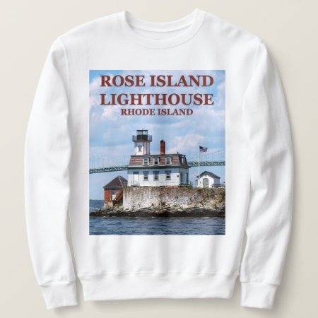 Rose Island Lighthouse, Rhode Island Sweatshirt