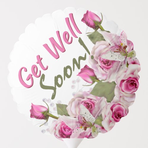 Rose Lily Pearl  Get Well Soon Balloon