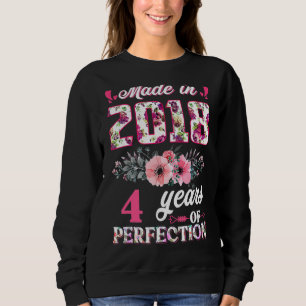 Rose Made In 2018 4th Birthday Baby 4 Year Of Perf Sweatshirt