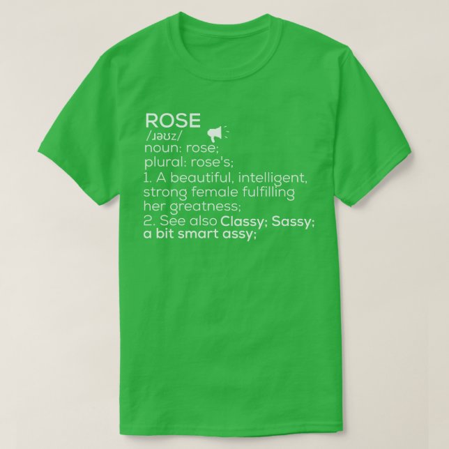 Rose Name Definition Rose Female Name 1 T-Shirt (Design Front)