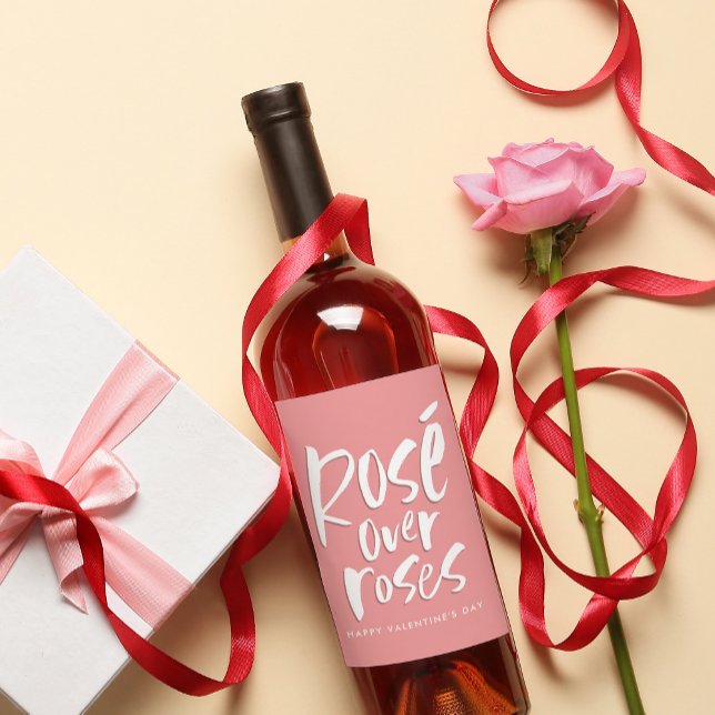 Rosé over roses bold modern Valentine Galentine Wine Label (Creator Uploaded)
