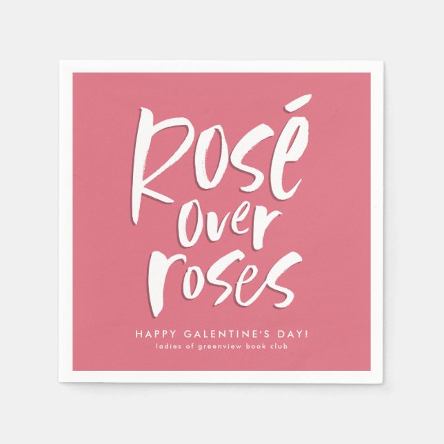 Rosé over roses fun pink Galentine's friend party Napkins (Front)