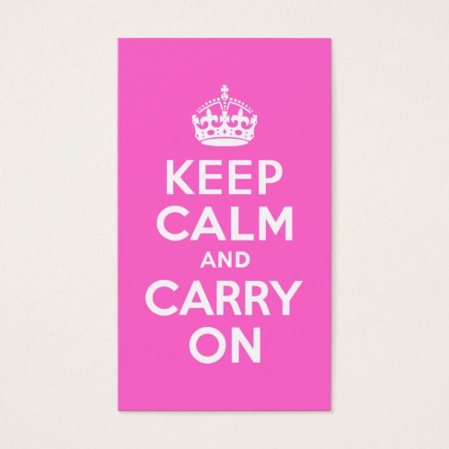 Rose Pink Keep Calm and Carry On Business Card