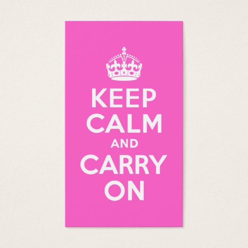Customizable Rose Pink Keep Calm and Carry On Business Card