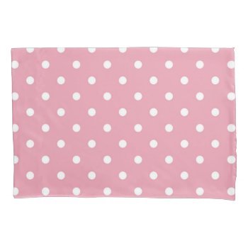 Rose Pink Polka Dot Pillowcase by LokisColors at Zazzle