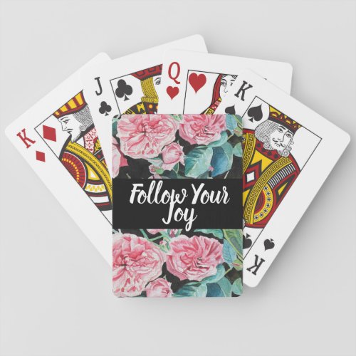 Rose Pink Roses Floral Flower Follow Your Joy Playing Cards