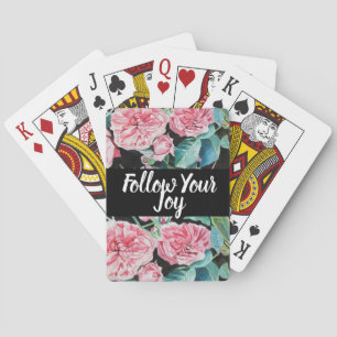 Rose Pink Roses Floral Flower Follow Your Joy Poker Cards