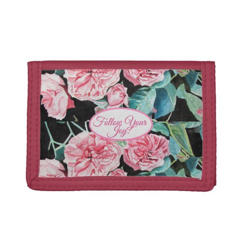 Rose Pink Roses floral Follow Your Joy Pattern Trifold Wallet