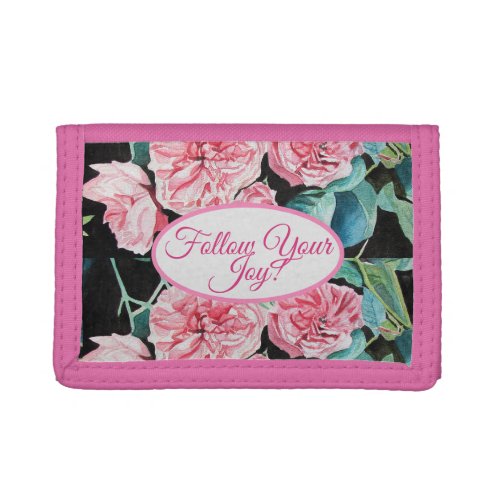Rose Pink Roses floral Follow Your Joy Pattern  Trifold Wallet