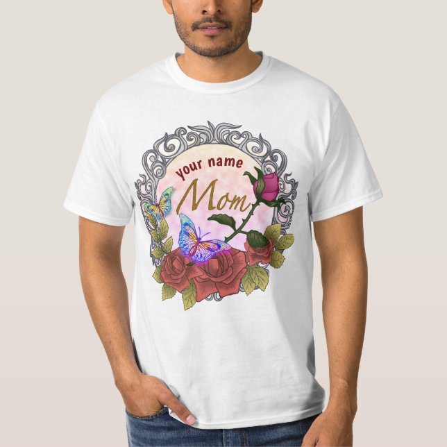 Rose Rosebud mom  T-Shirt (Front)