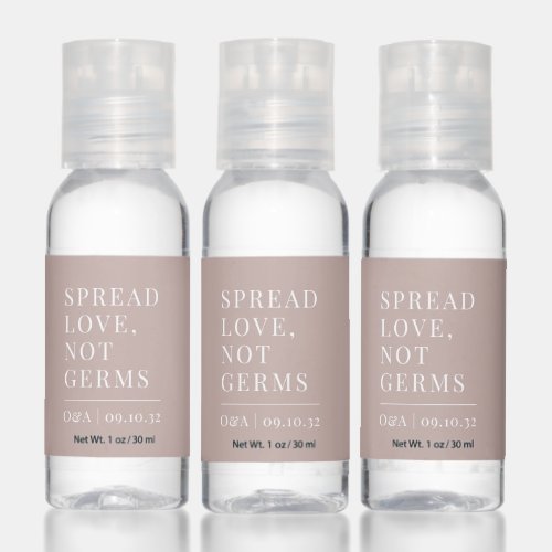 Rose Taupe  Spread Love Not Germs Wedding Hand Sanitizer