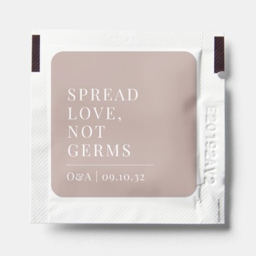 Rose Taupe  Spread Love Not Germs Wedding Hand Sanitizer Packet