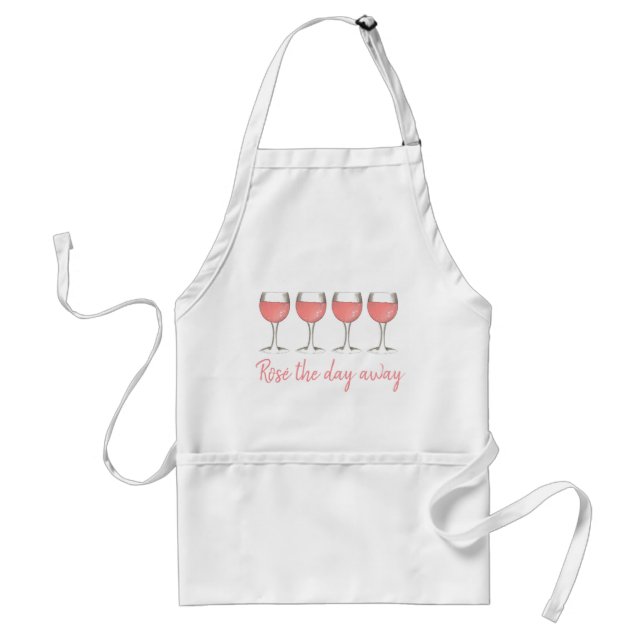Rosé The Day Away Pink Rose Glass Wine Lover Adult Apron (Front)