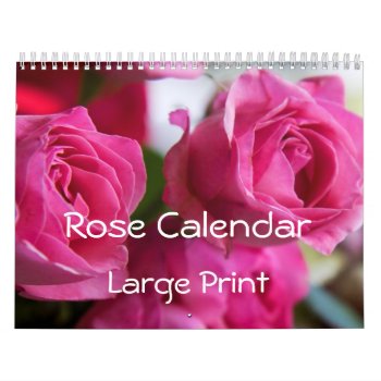 Rose Wall Calendar Large Print by online_store at Zazzle