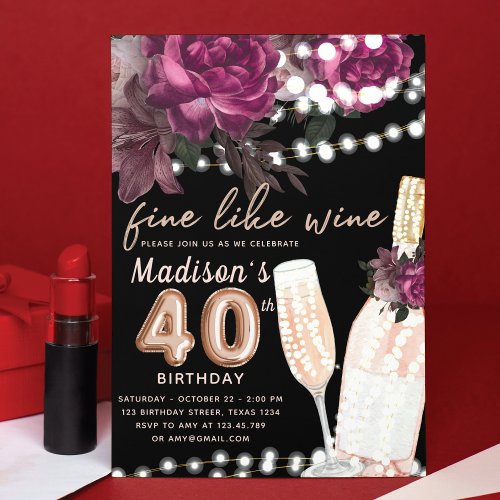 Rose Wine Luxury 40th Birthday  Invitation