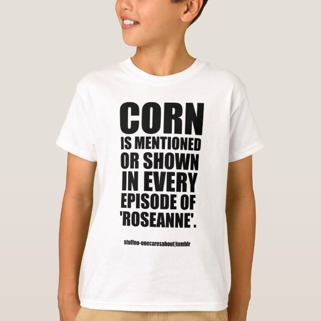 Roseanne (Fact #187) Merchandize T-Shirt (Front)