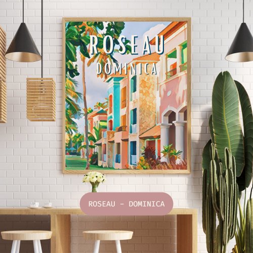 Roseau the tropical city of Dominica Poster