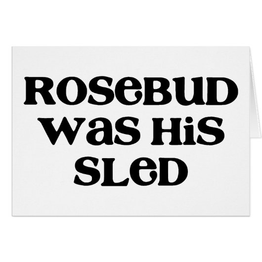 Rosebud Sled (Front Horizontal)