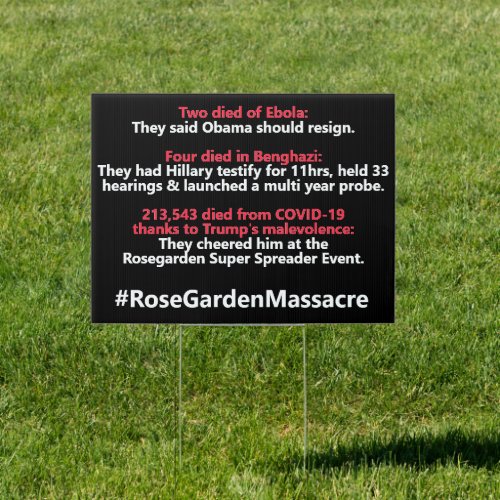 Rosegarden Massacre Hypocrisy Awareness Lawn Yard Sign