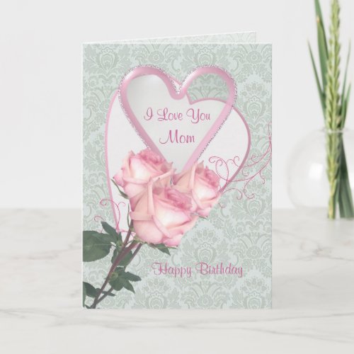 Roses and hearts _  Birthday card for Mom