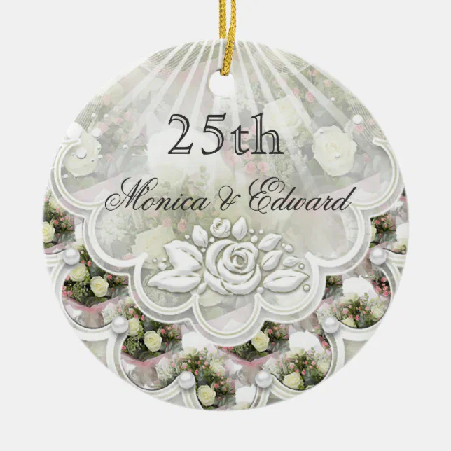 Roses and laces 25th Wedding Anniversary ornament (Front)