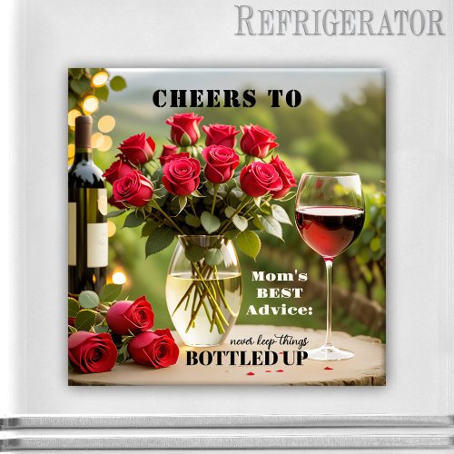 Roses and Red Wine Funny Mom Magnet