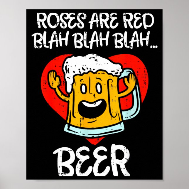 Roses Are Red Blah Beer Funny Valentines Day Drink Poster (Front)