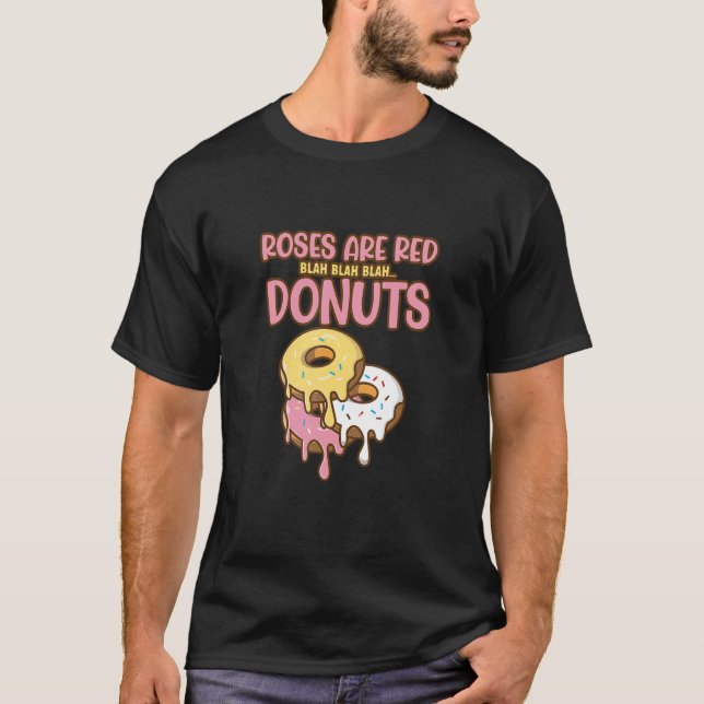 Roses Are Red blah Donuts Baker Baking Donuts T-Shirt (Front)