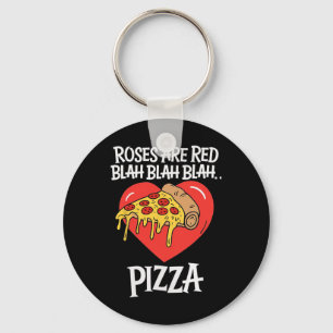 Roses Are Red Blah Pizza Valentine Day Food Lover Keychain