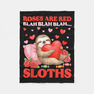 Roses Are Red Blah Sloths Valentine Cute Animal Lo Fleece Blanket