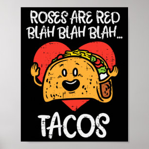 Roses Are Red Blah Tacos Fun Valentine Day Food Lo Poster