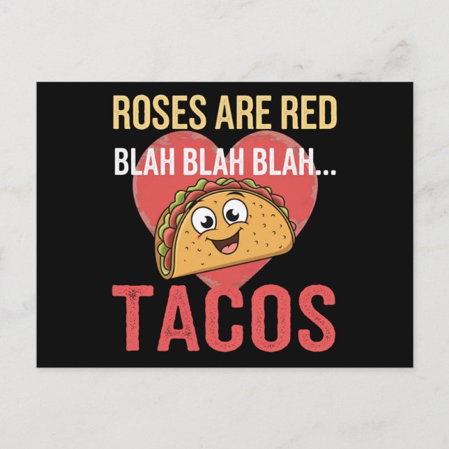 Roses Are Red Blah Tacos Valentines Day Food Lover Postcard (Front)