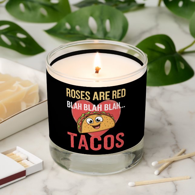 Roses Are Red Blah Tacos Valentines Day Food Lover Scented Candle (Lit)