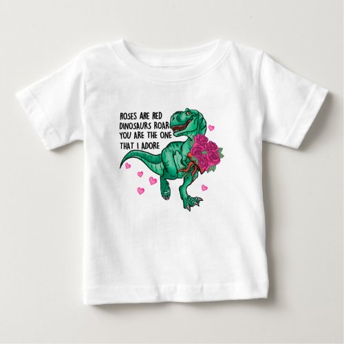 Roses Are Red Funny Dinosaur Valentines Day Baby T_Shirt