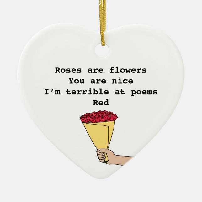 Roses are red funny poem Valentine’s Day Ceramic Ornament (Front)