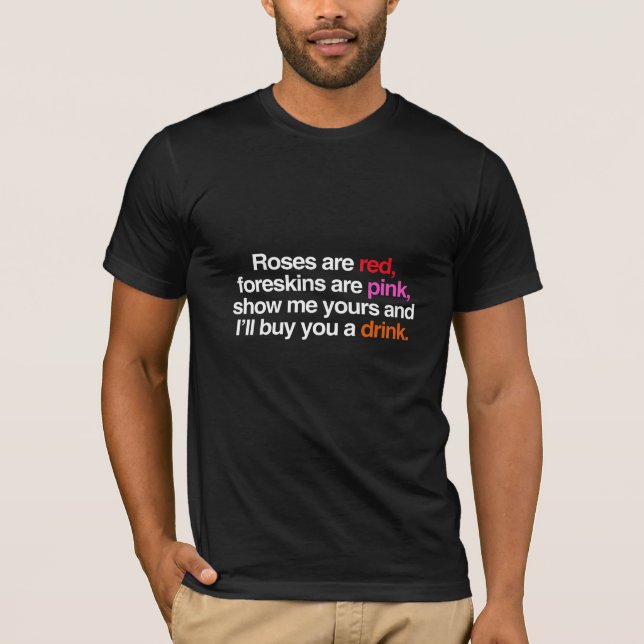 Roses are Red I'll buy you a drink (male) T-Shirt (Front)